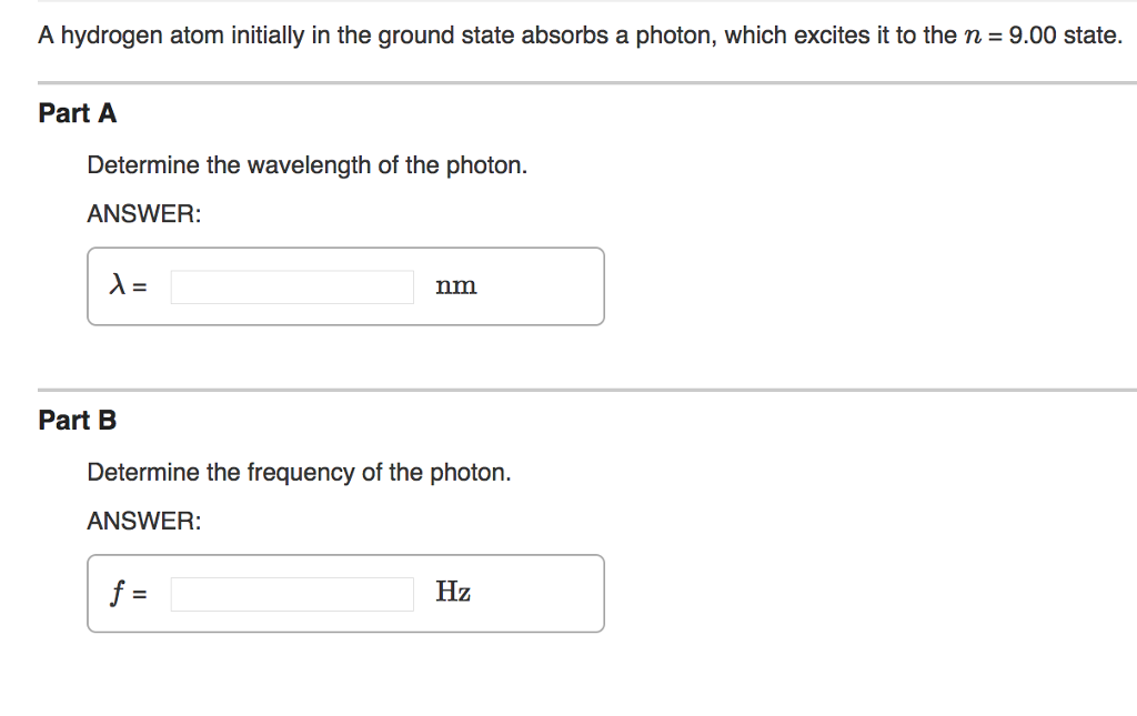 Solved A Hydrogen Atom Initially In The Ground State Absorbs | Chegg.com