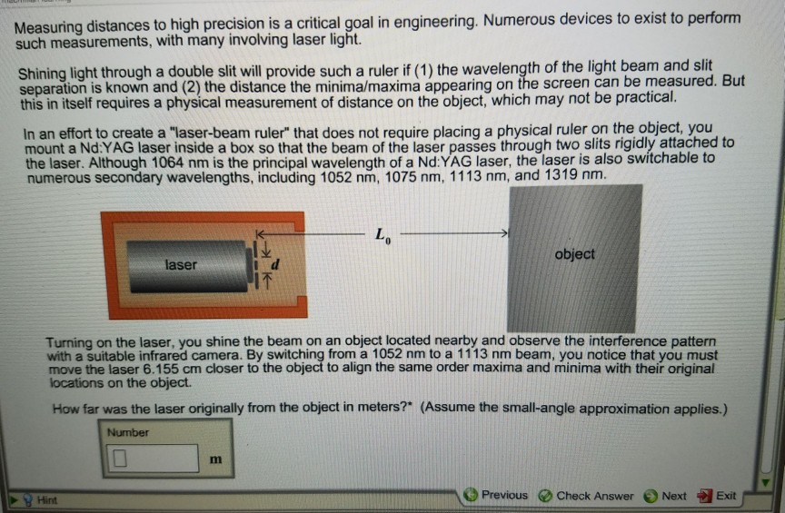 Solved Measuring distances to high precision is a critical