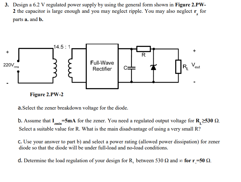 solved-3-design-a-6-2-v-regulated-power-supply-by-using-the-chegg