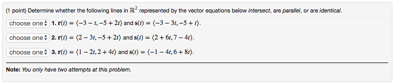 Solved 1 point) Determine whether the following lines in R | Chegg.com