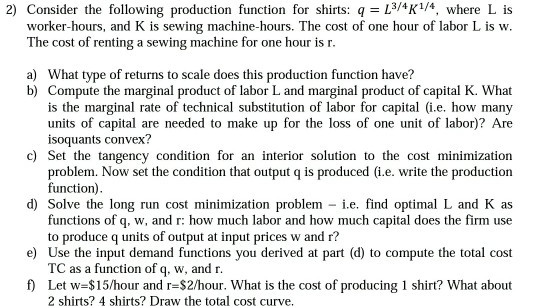 Solved 2) Consider the following production function for | Chegg.com