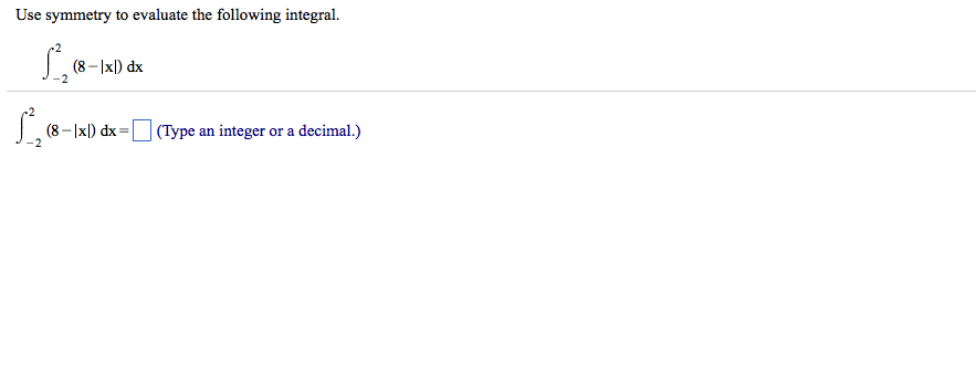 Solved Use Symmetry To Evaluate The Following Integral Chegg Com   PhpvuwTmJ 