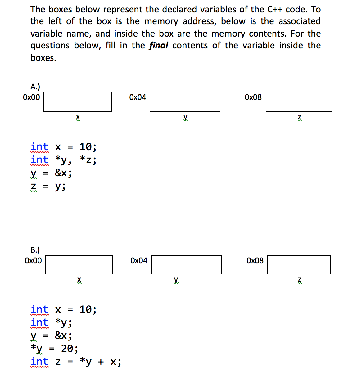 Solved he boxes below represent the declared variables of | Chegg.com