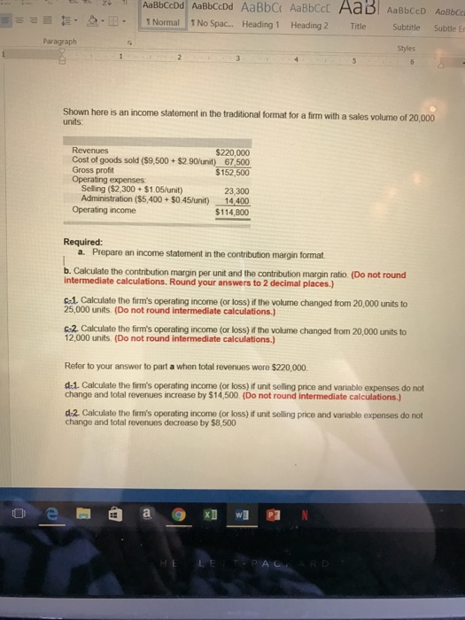 Solved Shown Here Is An Income Statement In The Tradition Chegg Com