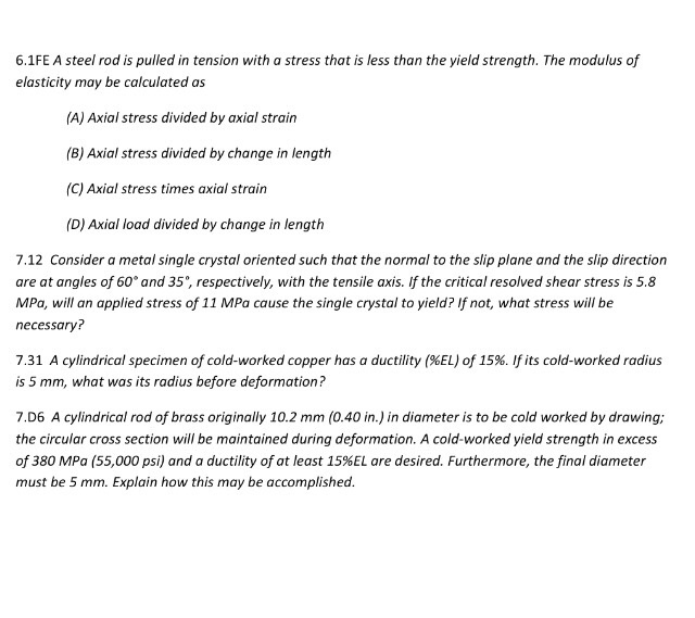 Solved A steel rod is pulled in tension with alpha stress