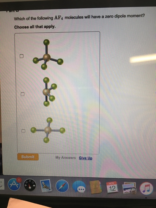 Solved: Part A Which Of These AFs Molecules Will Have A No... | Chegg.com