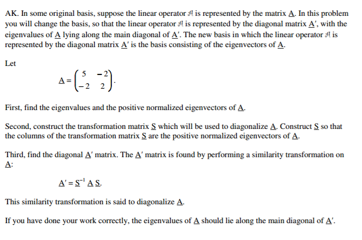 Solved In Some Original Basis, Suppose The Linear Operator | Chegg.com