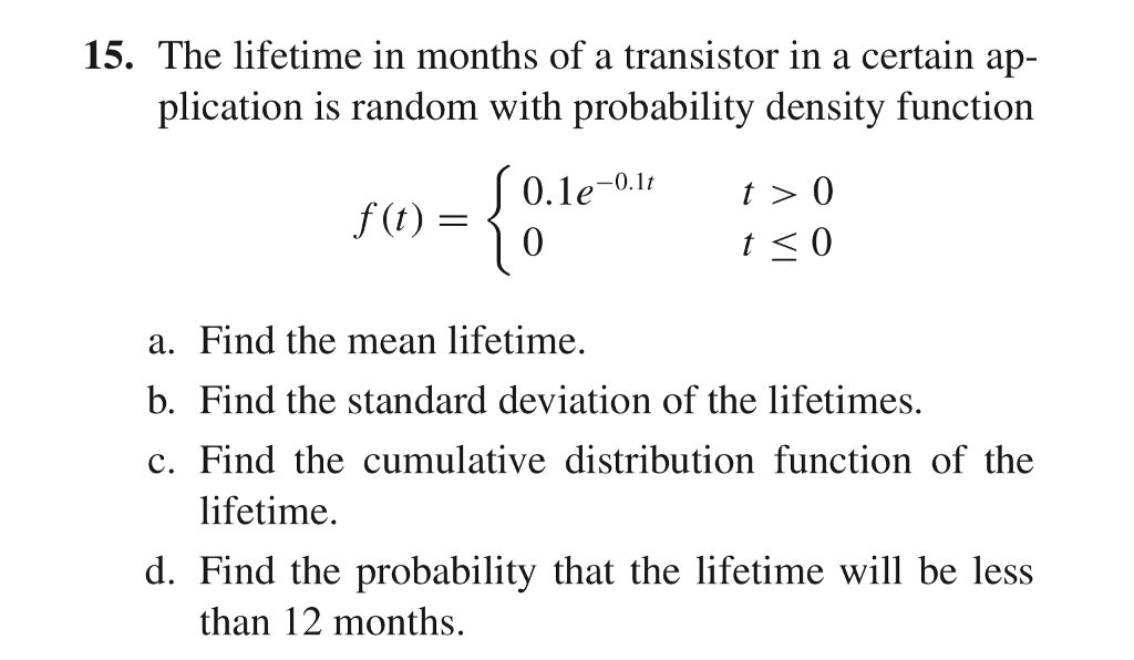 Solved 15. The lifetime in months of a transistor in a | Chegg.com