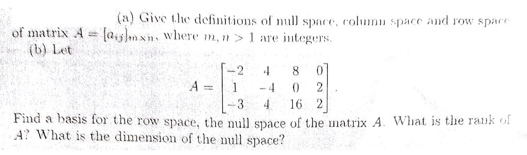 solved-a-give-the-definitions-of-null-space-rolumn-space-chegg