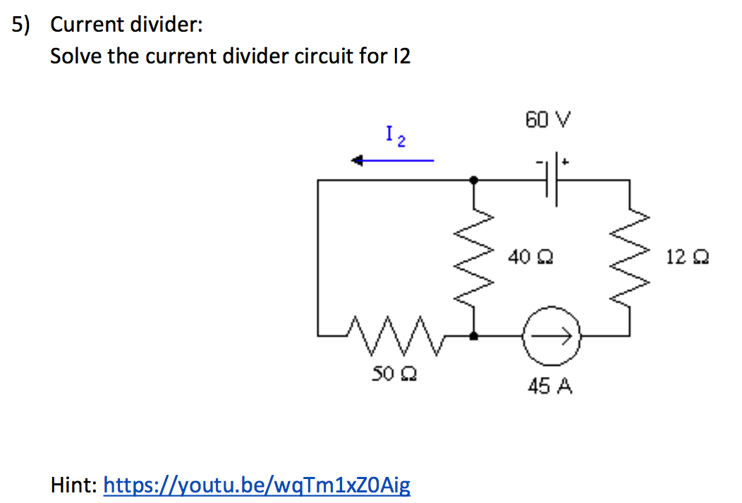 Solved Current divider Solve the current divider circuit