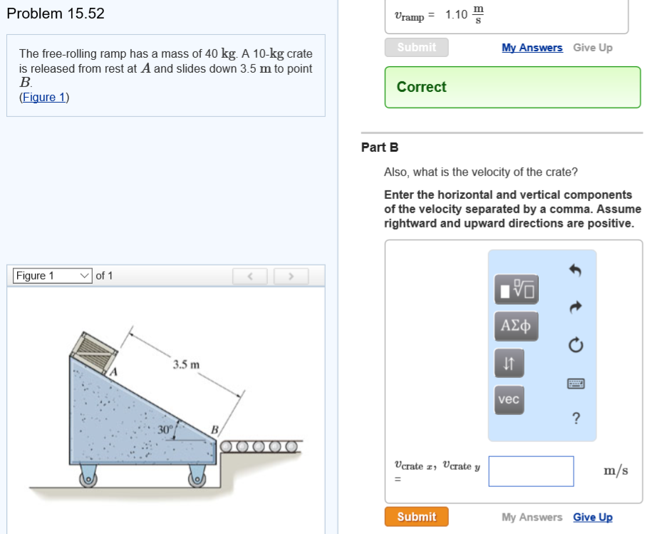 Solved The Free-rolling Ramp Has A Mass Of 40 Kg. A 10-kg | Chegg.com