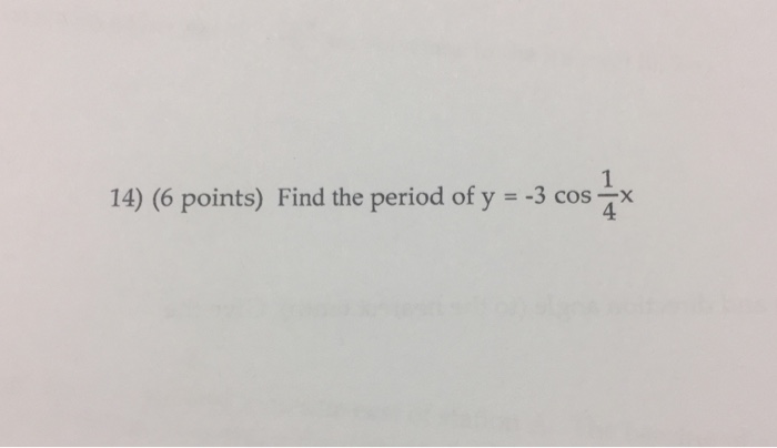 solved-find-the-period-of-y-3-cos-1-4-x-chegg