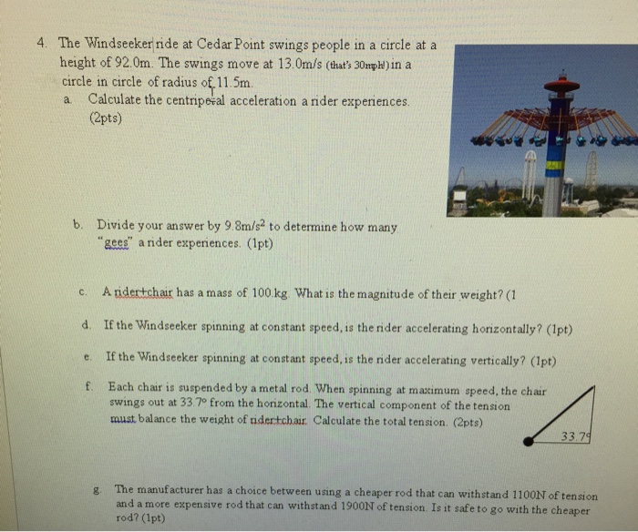 Solved The Windseeker ride at Cedar Point swings people in a