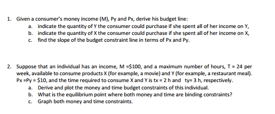Solved Given a consumer's money income (M), Py and Px, | Chegg.com
