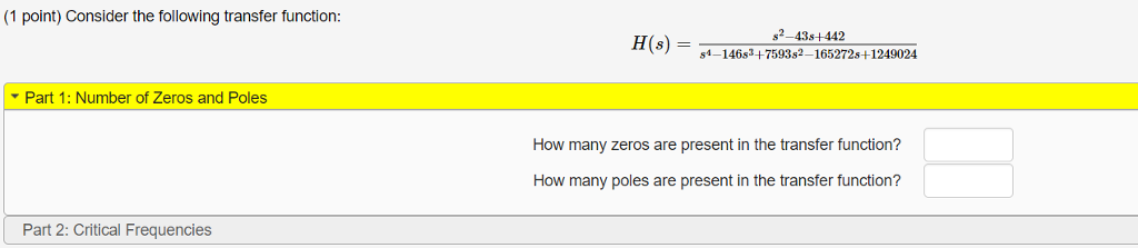 Solved (1 point) Consider the following transfer function | Chegg.com