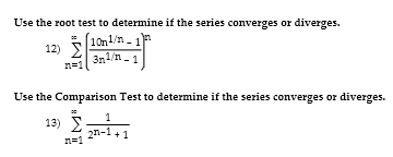 Solved Use the root test to determine if the series | Chegg.com