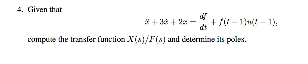 solved-given-that-x-double-dot-3x-dot-2x-df-dt-f-t-chegg