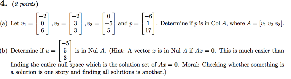 Solved Let v1 = ,V2 = ,V3 = and p = . Determine if p is | Chegg.com