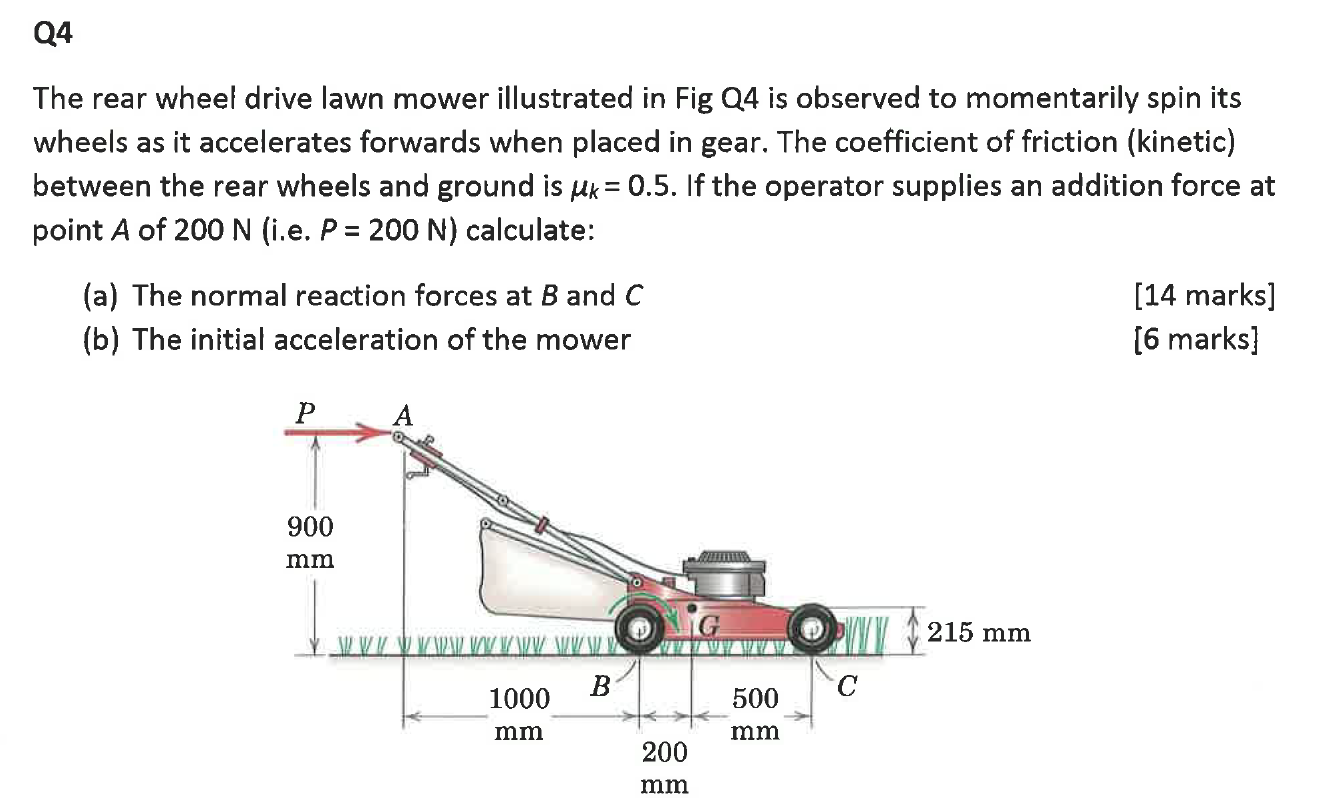 Solved The rear wheel drive lawn mower illustrated in Fig Q4