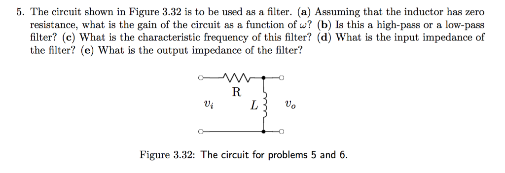 Solved 5. The circuit shown in Figure 3.32 is to be used as | Chegg.com