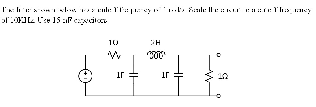 Solved The Filter Shown Below Has A Cutoff Frequency Of 1 | Chegg.com