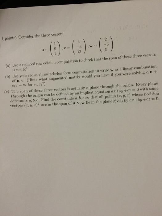Solved ( points) Consider the three vectors (a) Use a | Chegg.com