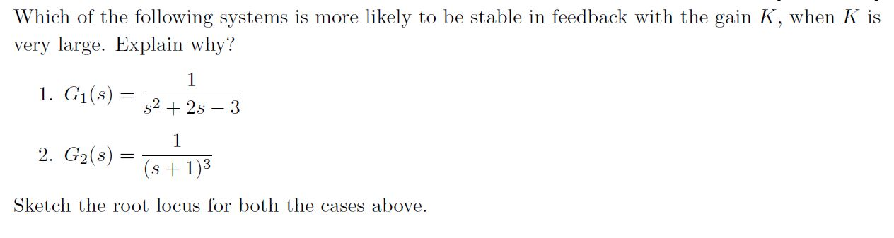 solved-which-of-the-following-systems-is-more-likely-to-be-chegg