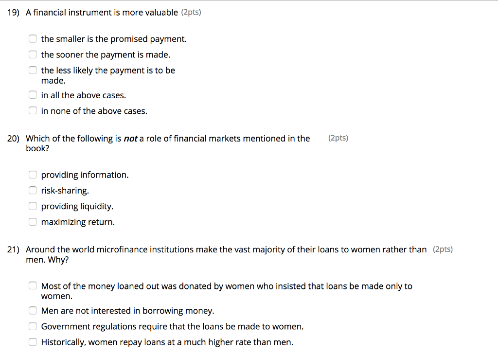 Solved A financial instrument is more valuable the smaller | Chegg.com