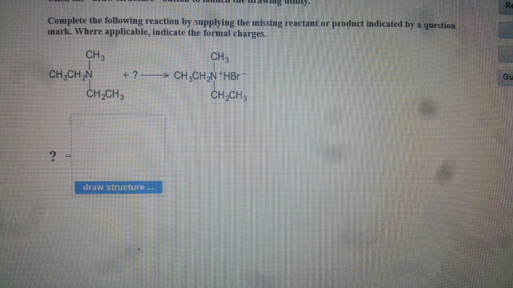 Solved Complete the following reaction by supplying the