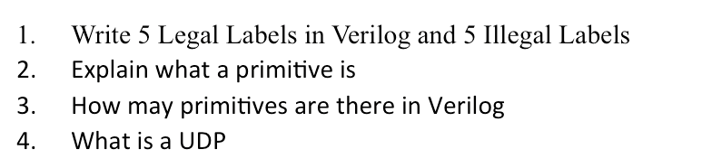 Solved Write 5 Legal Labels in Verilog and 5 Illegal Labels | Chegg.com