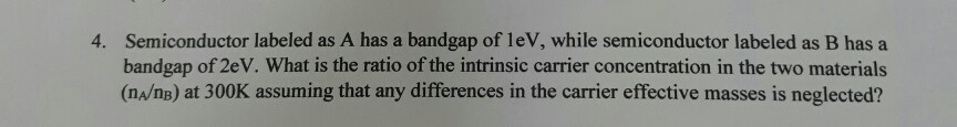 Solved Semiconductor labeled as A has a bandgap of 1eV, | Chegg.com