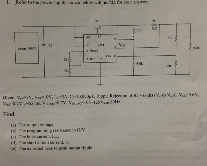 Solved Refer to the power supply shown below with mua723 for | Chegg.com