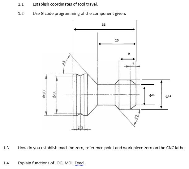 Solved 1.1 Establish coordinates of tool travel. 1.2 Use G | Chegg.com