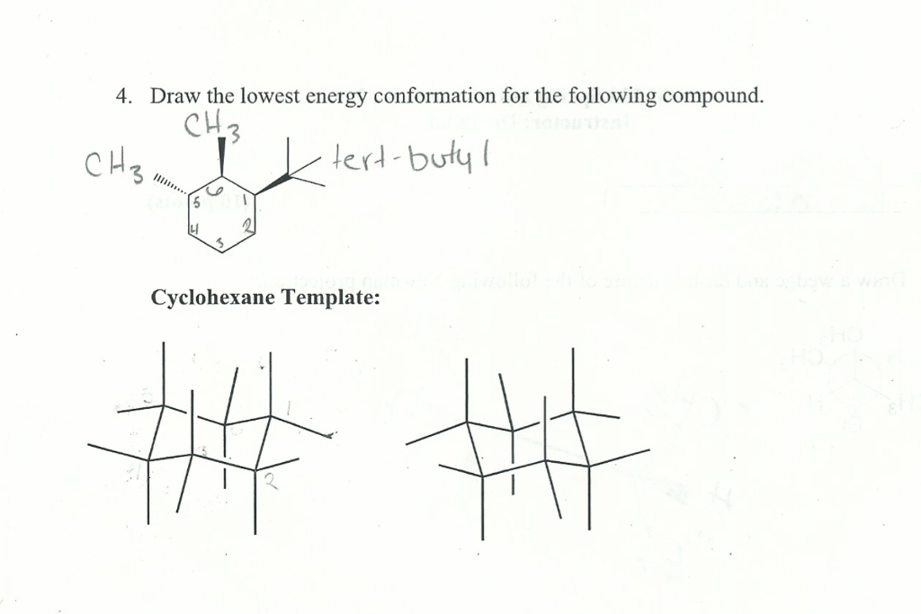 Solved 4. Draw The Lowest Energy Conformation For The | Chegg.com