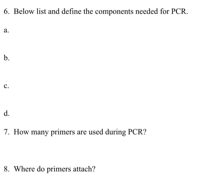 solved-below-list-and-define-the-components-needed-for-pcr-chegg