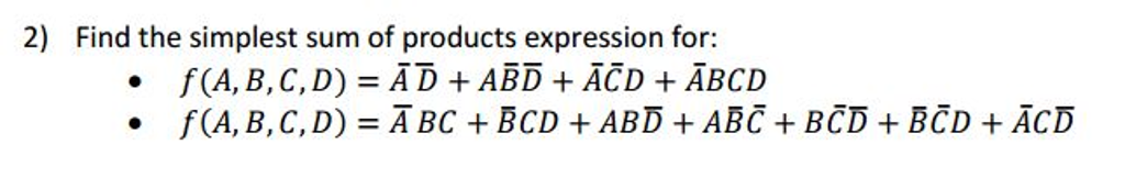 Solved Find the simplest sum of products expression for: | Chegg.com