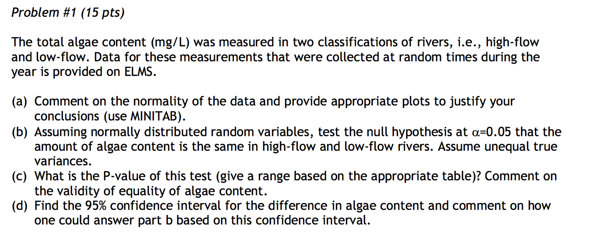 Solved Problem #1(15 pts) The total algae content (mg/L) was | Chegg.com