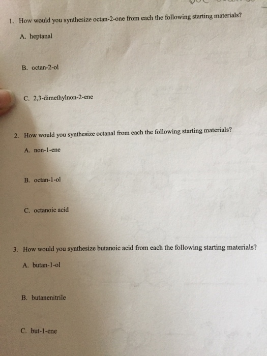 Solved How would you synthesize octan-2-one from each the | Chegg.com