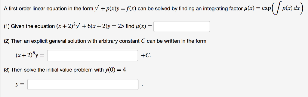 Solved A first order linear equation in the form y + p(x)y = | Chegg.com