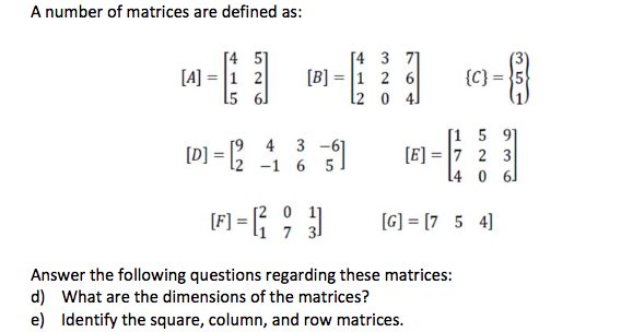 Solved A number of matrices are defined as A 11 2 4 3 6 Chegg