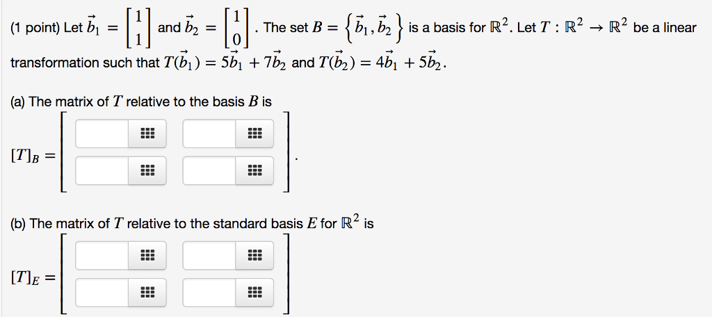 Solved (1 Point) Let Bi : | And B2 = . The Set B = 〈 Bl , B2 | Chegg.com