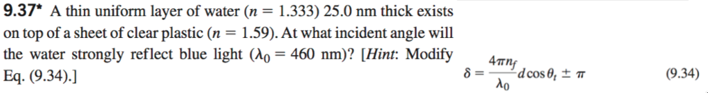 A thin uniform layer of water (n = 1.333) 25.0 nm | Chegg.com