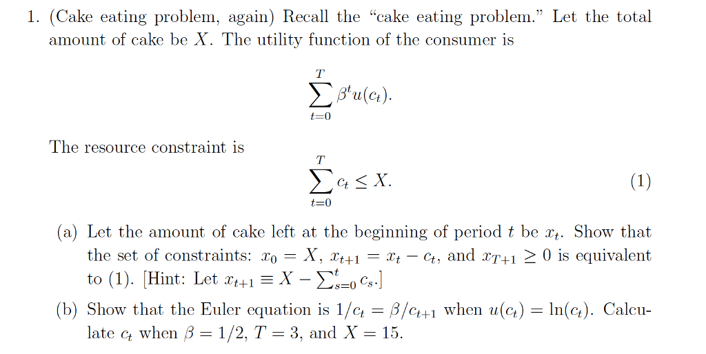 1. (Cake eating problem, again) Recall the "cake