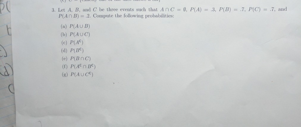 Solved Let A, B, And C Be Three Events Such That A | Chegg.com