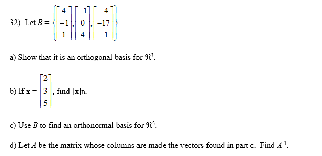 Solved A Show That It Is An Orthogonal Basis For R3 B If X 7197