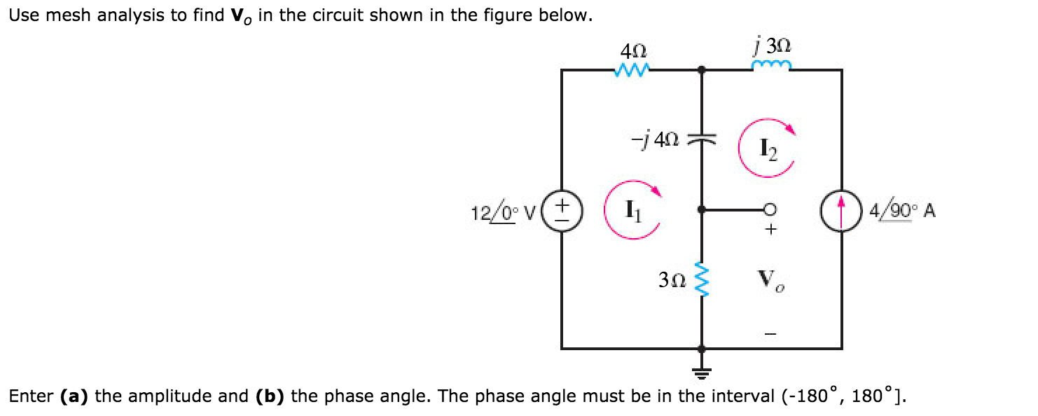 Solved Use Mesh Analysis To Find Vo In The Circuit Shown In