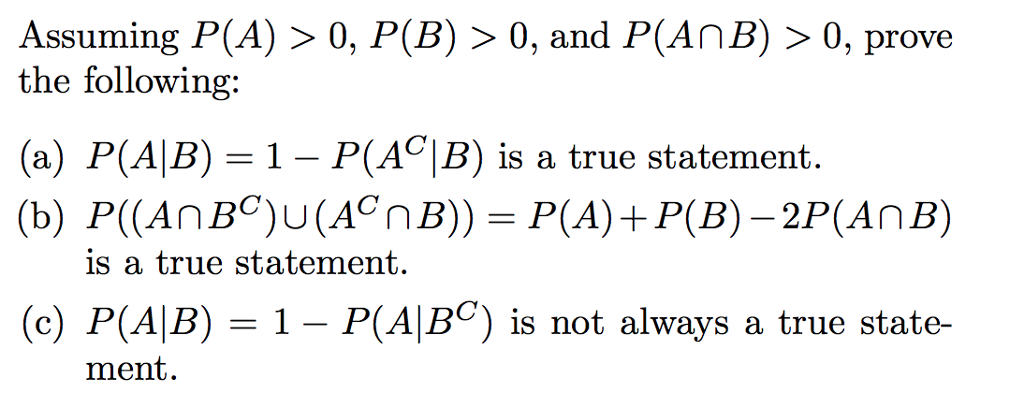 Solved Assuming P A 0 P B 0 and P AnB 0 prove Chegg