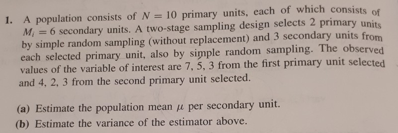 Solved I. A population consists of N= 10 primary units, each | Chegg.com