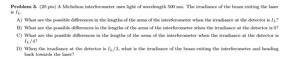 Solved A Michelson interferometer uses light of wavelength | Chegg.com
