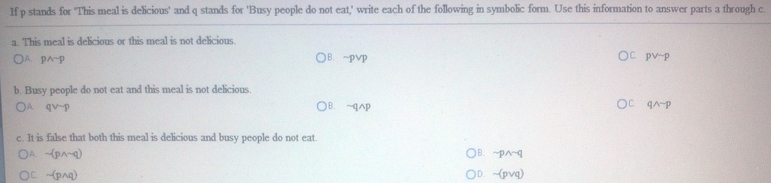 Solved If p stands for 'This meal is delicious' and q stands